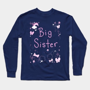 Big Sister! Long Sleeve T-Shirt